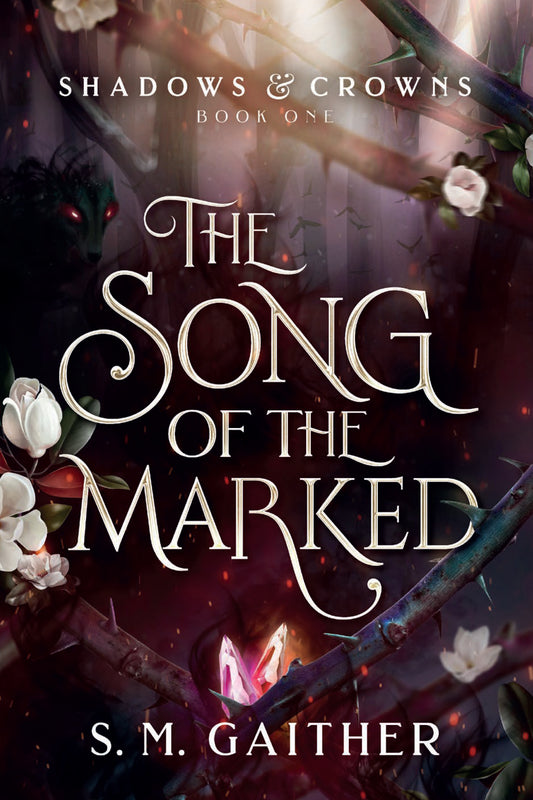 The Song of the Marked (Book 1)