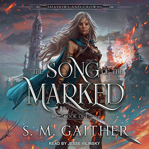 The Song of the Marked (Book 1)