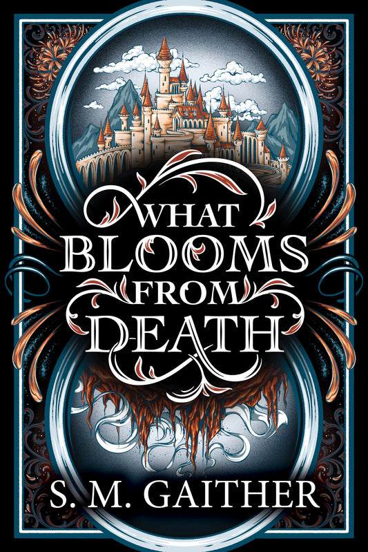 What Blooms from Death (Book 1)